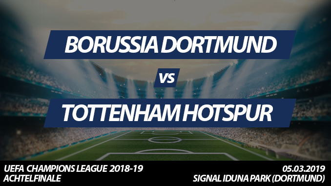 Champions League Tickets: Borussia Dortmund - Tottenham Hotspur, 05.03.2018 (Achtelfinale)