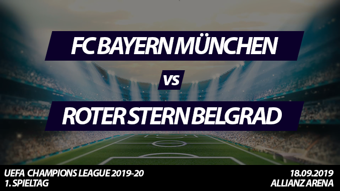 Champions League Tickets: FC Bayern München - Roter Stern Belgrad, 18.9.2019