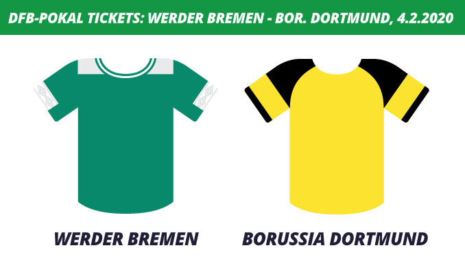 DFB-Pokal Tickets: Werder Bremen - Borussia Dortmund, 4.2.2020 (Achtelfinale)